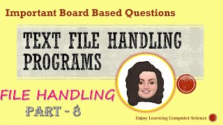 File Handling in Python - Part 8 - Board based important questions from Text Files
