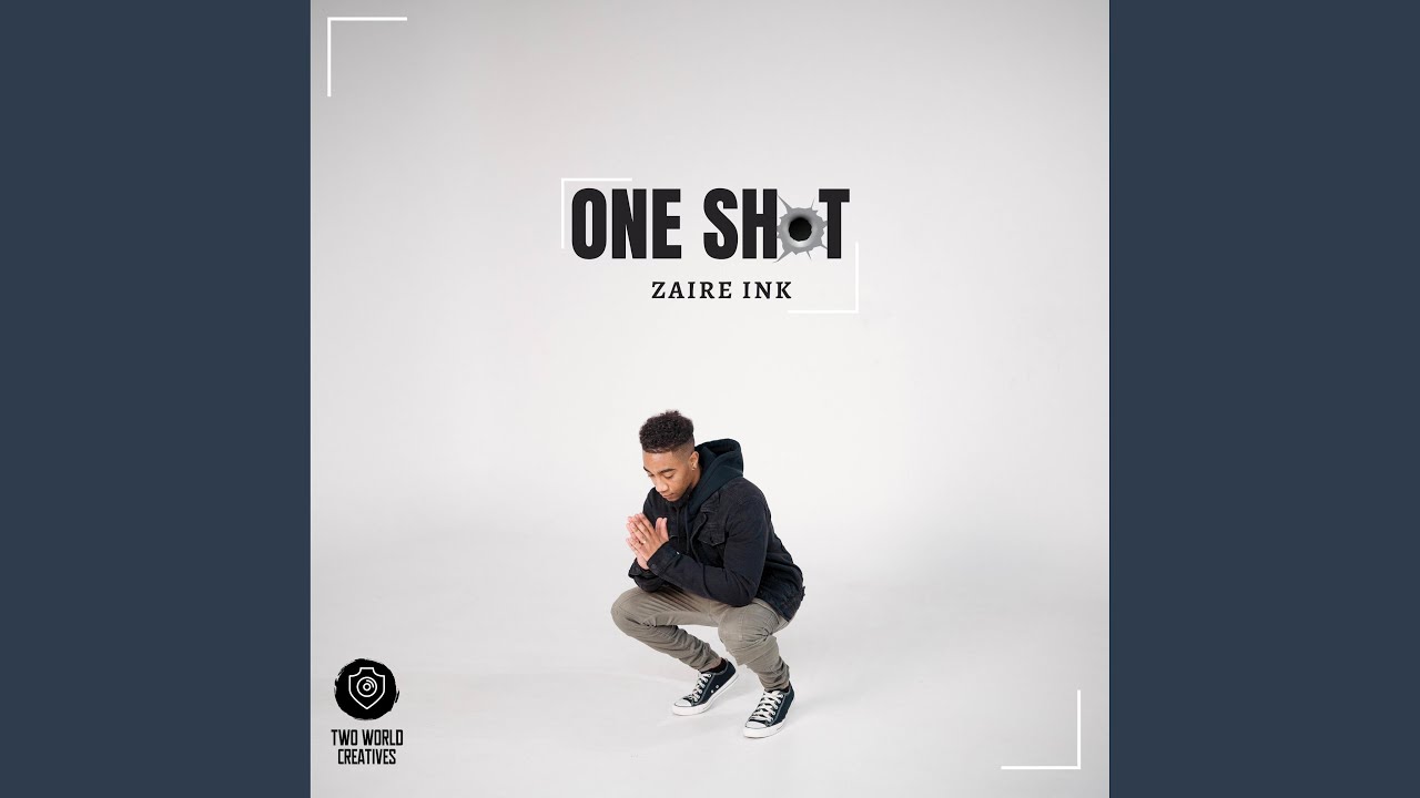 Zaier Ink One shot (feat. Zaire Ink) - YouTube