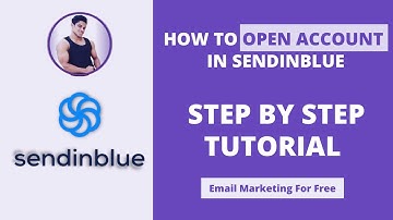 How To Create Account In Sendinblue | Step By Step Email Marketing Tutorial In Sendinblue 2021