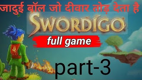 Swordigo(IOS/Android) complete 💯%of the game complete -gameplay walkthrough part-3