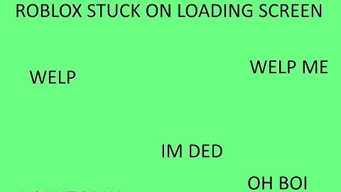 Roblox Stuck On Loading Screen || Please Help!