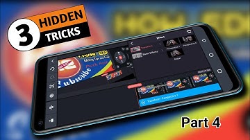 3 Hidden Editing Tricks in Kinemaster | Kinemaster Video Editing | Part 4