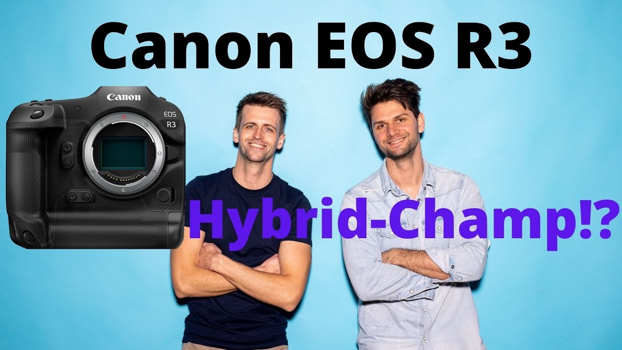 Hybrid Champion: Canon EOS R3 ----- Canons nächster Coup - YouTube
