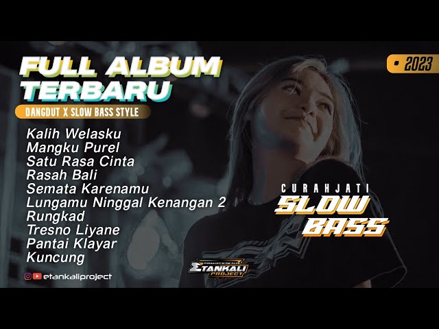 FULL ALBUM DJ ETAN KALI Project SLOW BASS Terbaru Viral 2023 class=