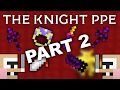 Rotmg insane dream knight ppe part 2