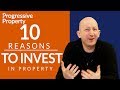 10 Reasons to Invest in Property RIGHT NOW! | Progressive Property Podcast