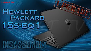 👉 Hp 15S-EQ1 | РАЗБОРКА ОБЗОР АПГРЕЙД СБОРКА | DISASSEMBLY REVIEW UPGRADE ASSEMBLY