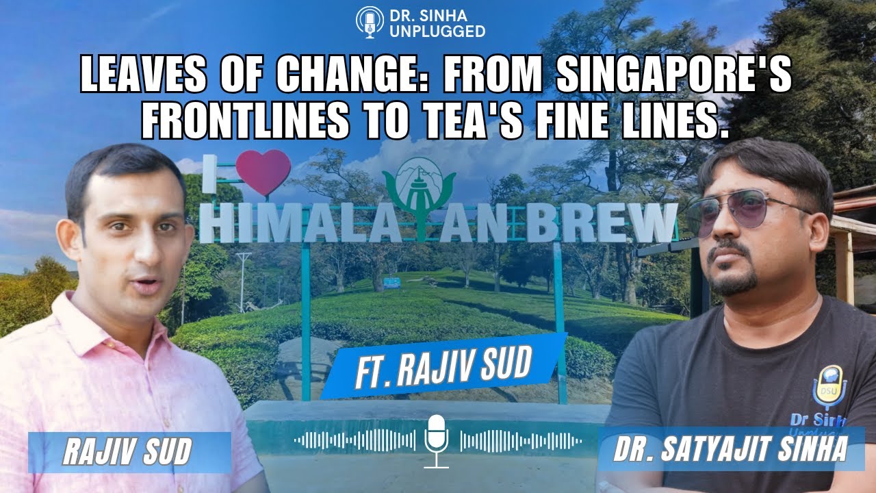 🎙Unplugged ft. Rajiv Sud | Soldier Turned Tea Tycoon: Brewing Dreams in the Himalayas | DSU Ep1