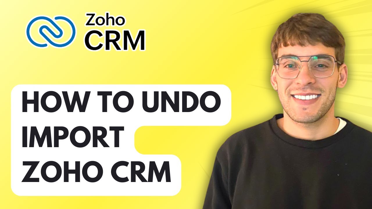 How to Undo Import in Zoho CRM [2025 Guide] - YouTube
