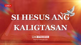 Si Hesus Ang Kaligtasan Inspire Praise Music You Should Hear This Worship Official Lyric Video
