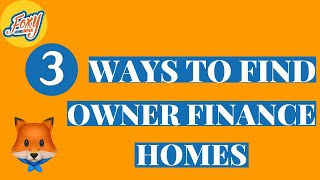 3 Ways to find Owner Finance Homes