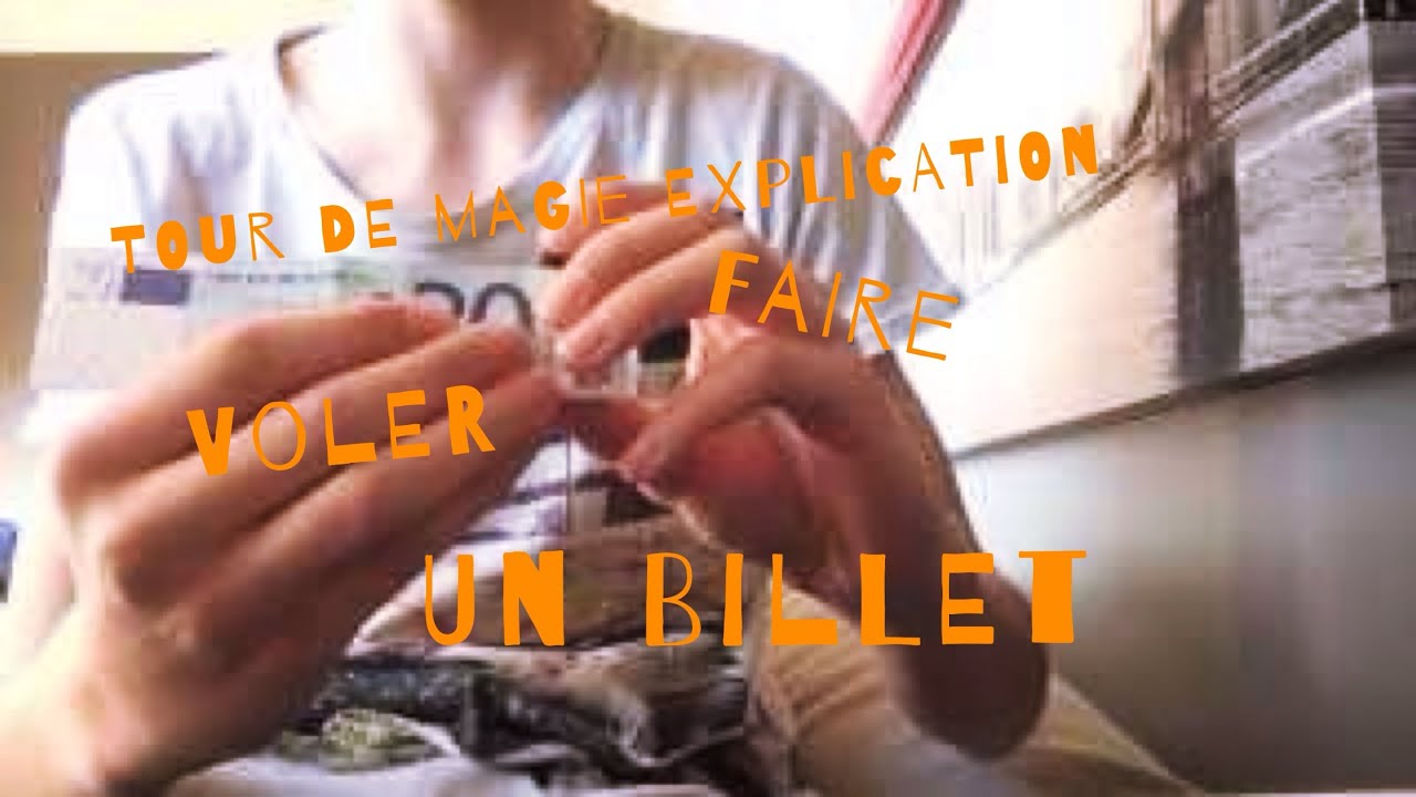 MAGIE COMMENT FAIRE VOLER UN BILLET EXPLICATION FACILE - YouTube
