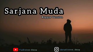 Lirik Lagu Iwan Fals - Sarjana Muda Cover by Reggae Version