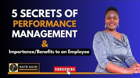 REVEALED: 5 Secrets Of Performance Management That Most Employees Don