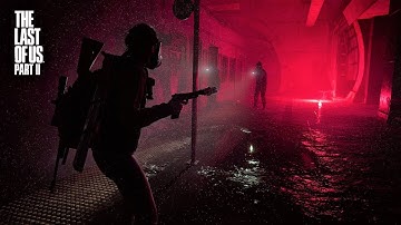 The Last Of Us: Part 2 - Gameplay Walkthrough Part 11 - Survivor Difficulty