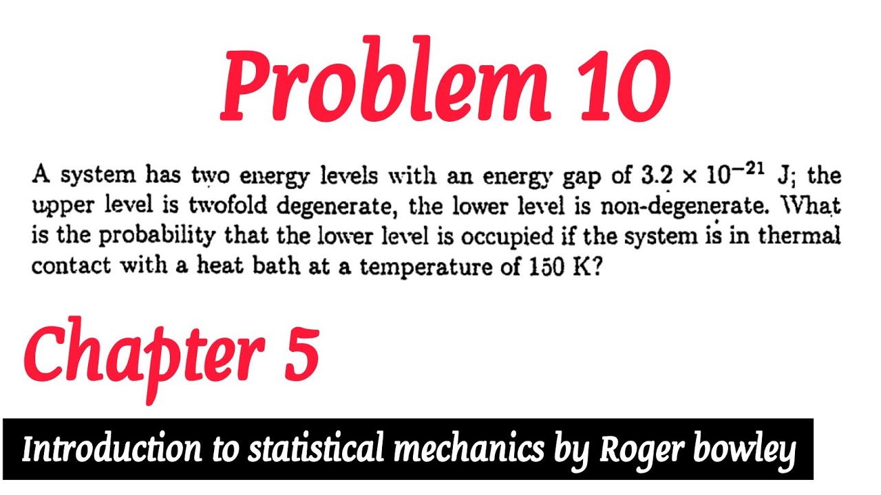 5.10 A system has two energy levels with an energy gap of 3.2×10^-21J ...