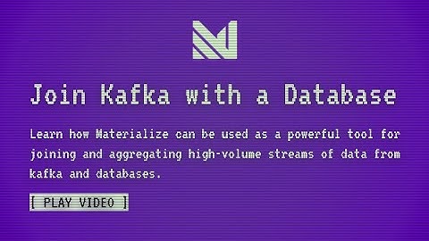 Join Kafka with a Database using Materialize and Debezium