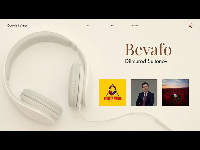 Dilmurod Sultonov - Bevafo | Uzbek song 🤍 Steel17 Music 🤍