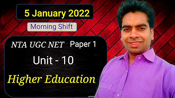 5 January 2022 Morning Shift | Unit 10 | Higher Education | NTA UGC Net Paper 1 | Zero Square