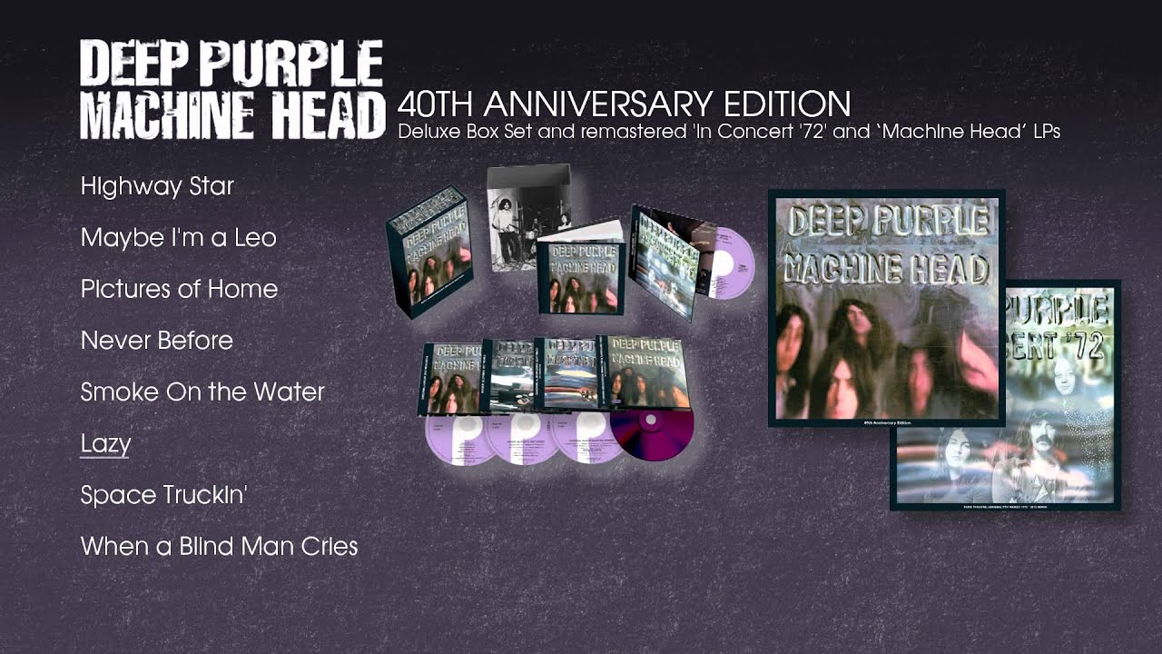 Deep Purple - The 40th Anniversary Edition of "MACHINE HEAD" (Deluxe Box  Set) - YouTube