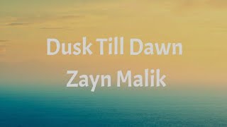 Dusk till dawn (𝗹𝘆𝗿𝗶𝗰𝘀)