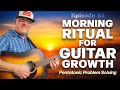 🎸 Morning Ritual for Guitar Growth – S1E85 | Pentatonic Problem Solving & Testimonial Highlights