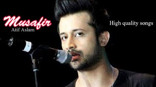 Musafir song | atif aslam & palak ...