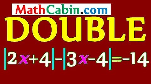 DOUBLE Absolute Value Equations problem ! ! ! ! !