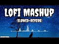 Lofi mashup  lofi songs lofi song mashup  song  musicslowedreverb song