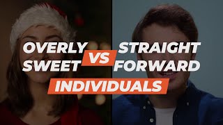 Over Sweet Vs Straight Forward Individuals