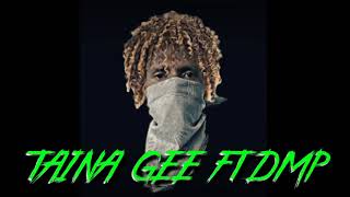 taina Gee ft dmp (full album)