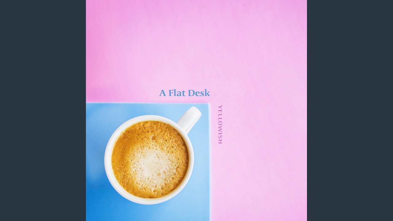 Watch A Flat Desk on YouTube Watch A Flat Desk on YouTube