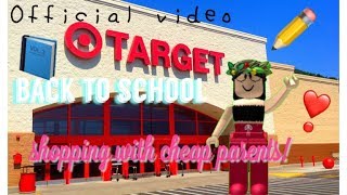 Back to school shopping with cheap parents!
