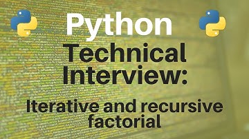 Technical Interview: Iterative and Recursive Factorial