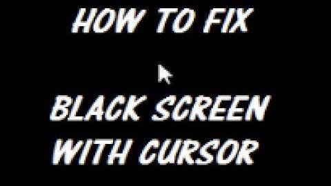 How To Fix Black Screen With Cursor (IN UNDER 1 MINUTE 2022)
