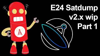 E24 SatDump v2.x wip Part1