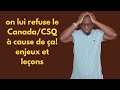 On lui refuse la rsidence permanentecsq au canada  cause de a enjeux et leons