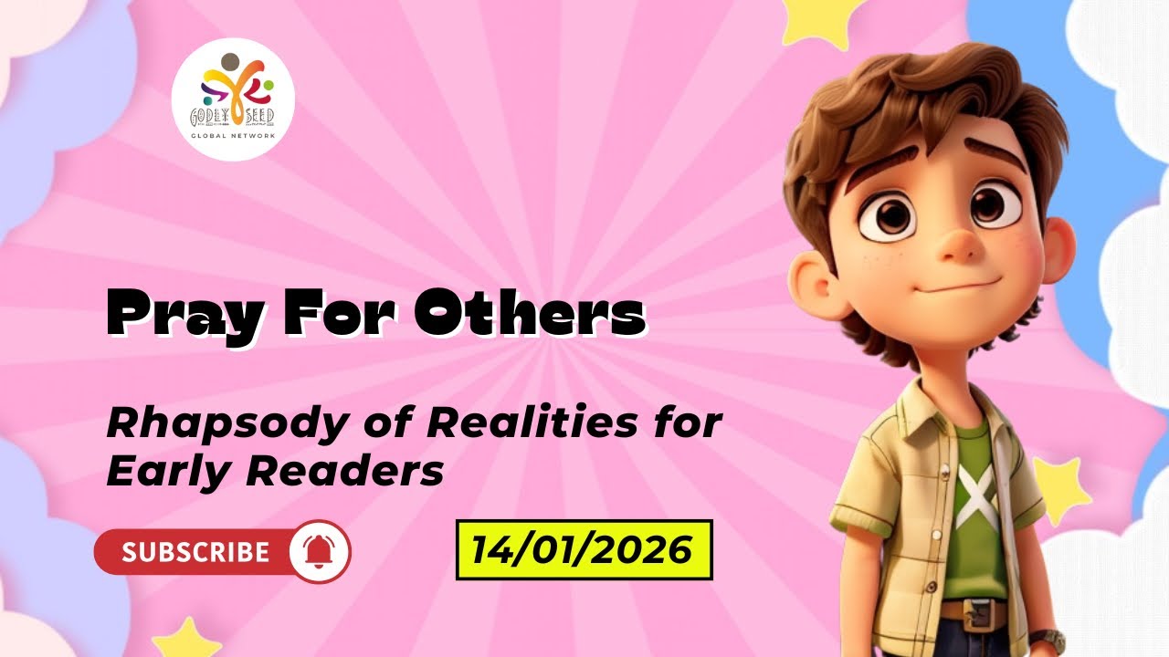 Pray For Others | Children Daily Devotional | Rhapsody of Realities | 011426