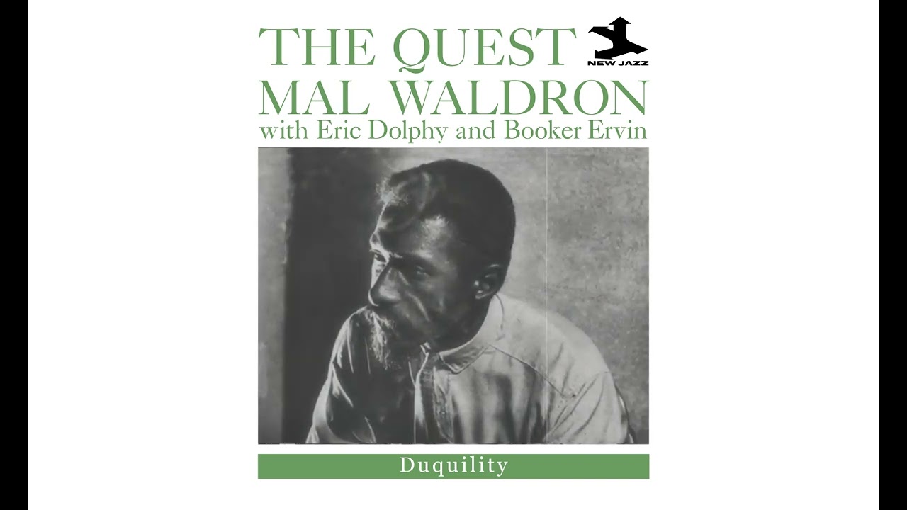 Mal Waldron with Eric Dolphy and Booker Ervin - The Quest