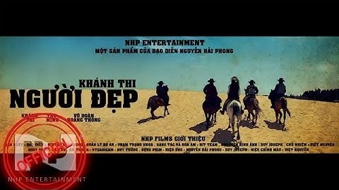 Người Đẹp - Khánh Thi [OFFICIAL MUSIC VIDEO]