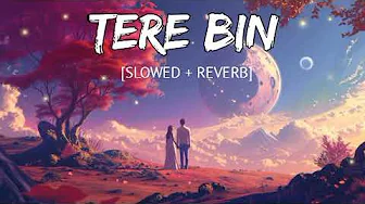 Tere Bin Nahi Lagda Dil Mera Dholna Slowed Reverb Lofi | Simmba | Rahat Fateh Ali Khan | Asees Kaur Tere Bin Nahi Lagda Dil Mera Dholna Slowed Reverb Lofi | Simmba | Rahat Fateh Ali Khan | Asees Kaur