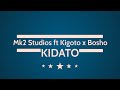 Mk2 Studios ft Kigoto x Bosho - Kidato (Official Music Audio)