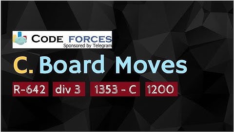 Codeforces Round #642 (Div. 3) - C. Board Moves | Solution | 1353-C | C/C++ | O(n) or O(1)