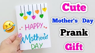 🥰 Cute 🥰 Mother's Day Prank Gift • Surprise gift for mom • mothers day prank card • gift for mother