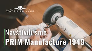 Navštívili sme PRIM Manufacture 1949, to čo sme tam videli nám vyrazilo dych