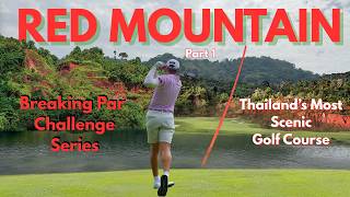 Can a Pro Break Par at the Toughest Course in Phuket? Part 1 | Breaking Par Thailand