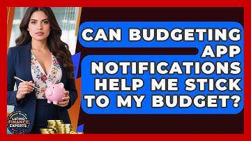 Can Budgeting App Notifications Help Me Stick To My Budget? - Latino Finance Experts