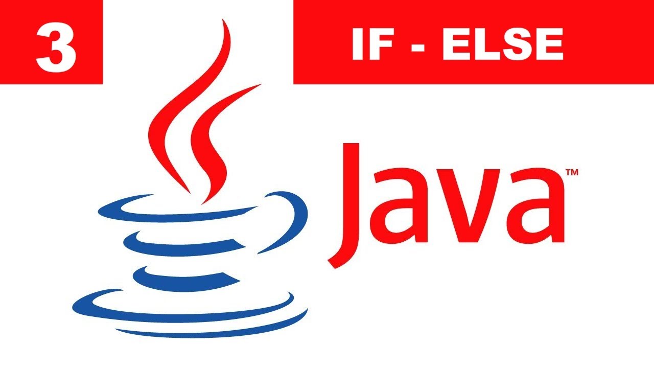 Tutorial Java - 3. Sentencia IF - ELSE