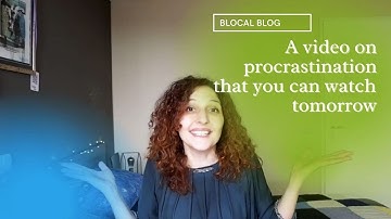 A Video on Procrastination That You Can Watch Tomorrow