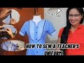 How to Sew a Teacher's Uniform ( DEP ED THURSDAY UNIFORM)